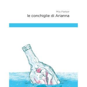 Le conchiglie di Arianna Mia Parker