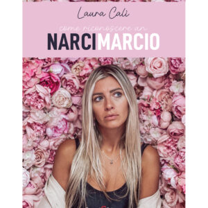 Come riconoscere un narcimarcio Laura Calì