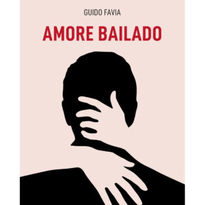 Amore bailado Guido Favia