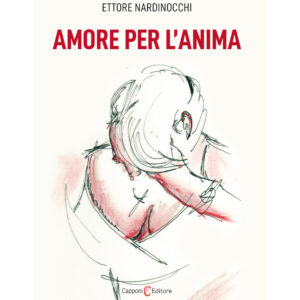 Amore per l’anima Ettore Nardinocchi