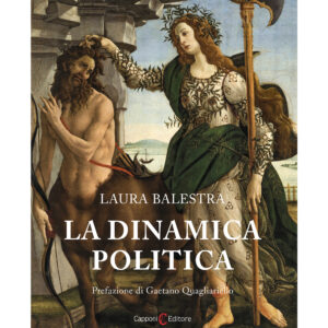 La dinamica politica Laura Balestra