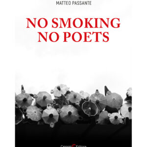 NO SMOKING NO POETS Matteo Passante