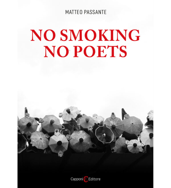 NO SMOKING NO POETS Matteo Passante